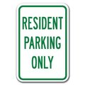 Signmission Resident Parking 12inx18in Heavy Gauge Alum Signs, 18" L, 12" H, A-1218 Resident Parking - Resid A-1218 Resident Parking Only - Resid